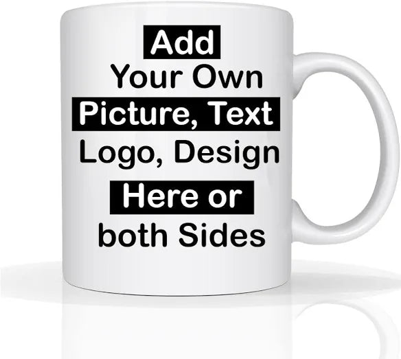 Fully customisable mugs, any image, any text you would like. If you've got a idea but no image or text I'll do my best to come up with a design for you