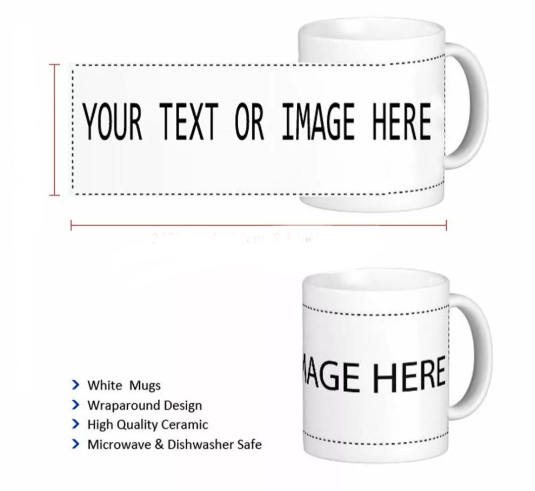 Fully customisable mugs, any image, any text you would like. If you've got a idea but no image or text I'll do my best to come up with a design for you